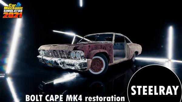 Car Mechanic Simulator 2021 BOLT CAPE MK4 restoration
