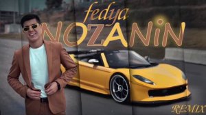 FEDYA - Nozanin (BASS - REMIX) 2024 Фатхидин - Нозанин remix 2024