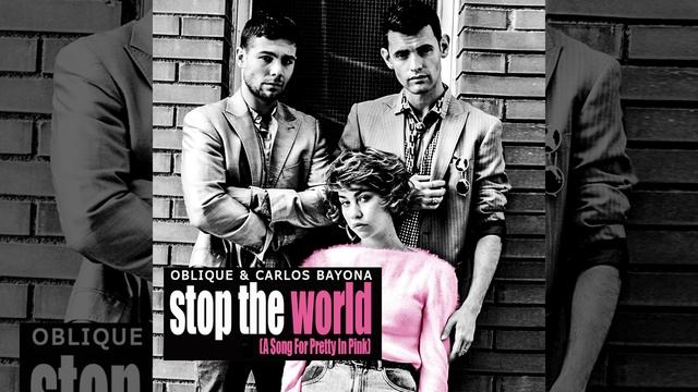 Stop the World (A Song for Pretty in Pink) (Nightcrawler Remix) смотреть онлайн