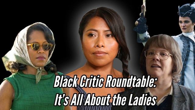 Black Critic Roundtable - Best Lead and Supporting Actresses & Actors of 2018 смотреть онлайн