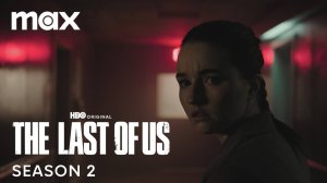 Сериал Одни из нас - 2 сезон, 1 серия (2025) / The Last of Us
