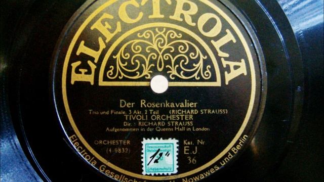 Richard Strauss cond. Tivoli Orchestra - Rosenkavalier 3.Akt 2.Teil - 1926 смотреть онлайн