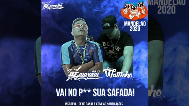 MC WALTINHO - VAI NO P** SUA SAFADA [DJ GIOVANI DA TJ] CARIMBADA смотреть онлайн