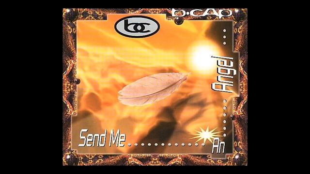 B-Cap - Send Me An Angel (Extended Club Mix) [1995]