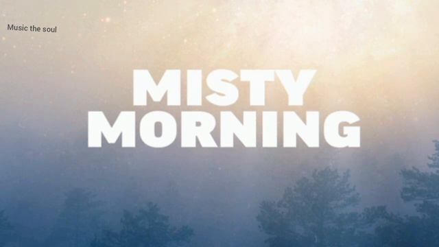 MISTY MORNING! смотреть онлайн