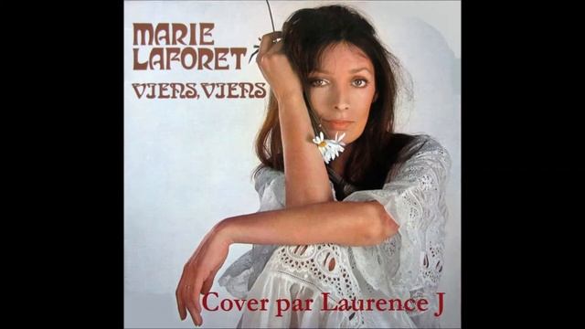 Marie Laforet - Viens viens Cover par Laurence J 29.01.2021 смотреть онлайн