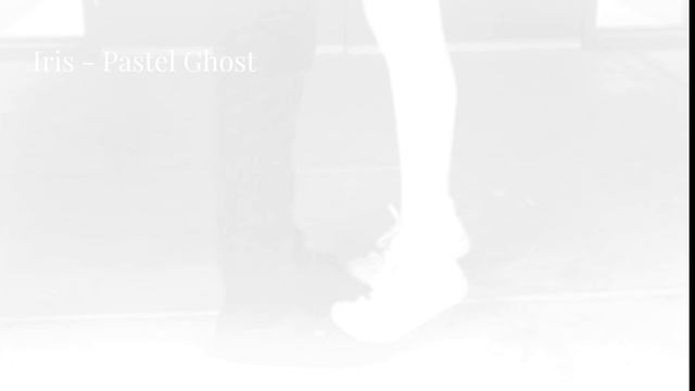 Pastel Ghost - Iris | 1 Hour /1h