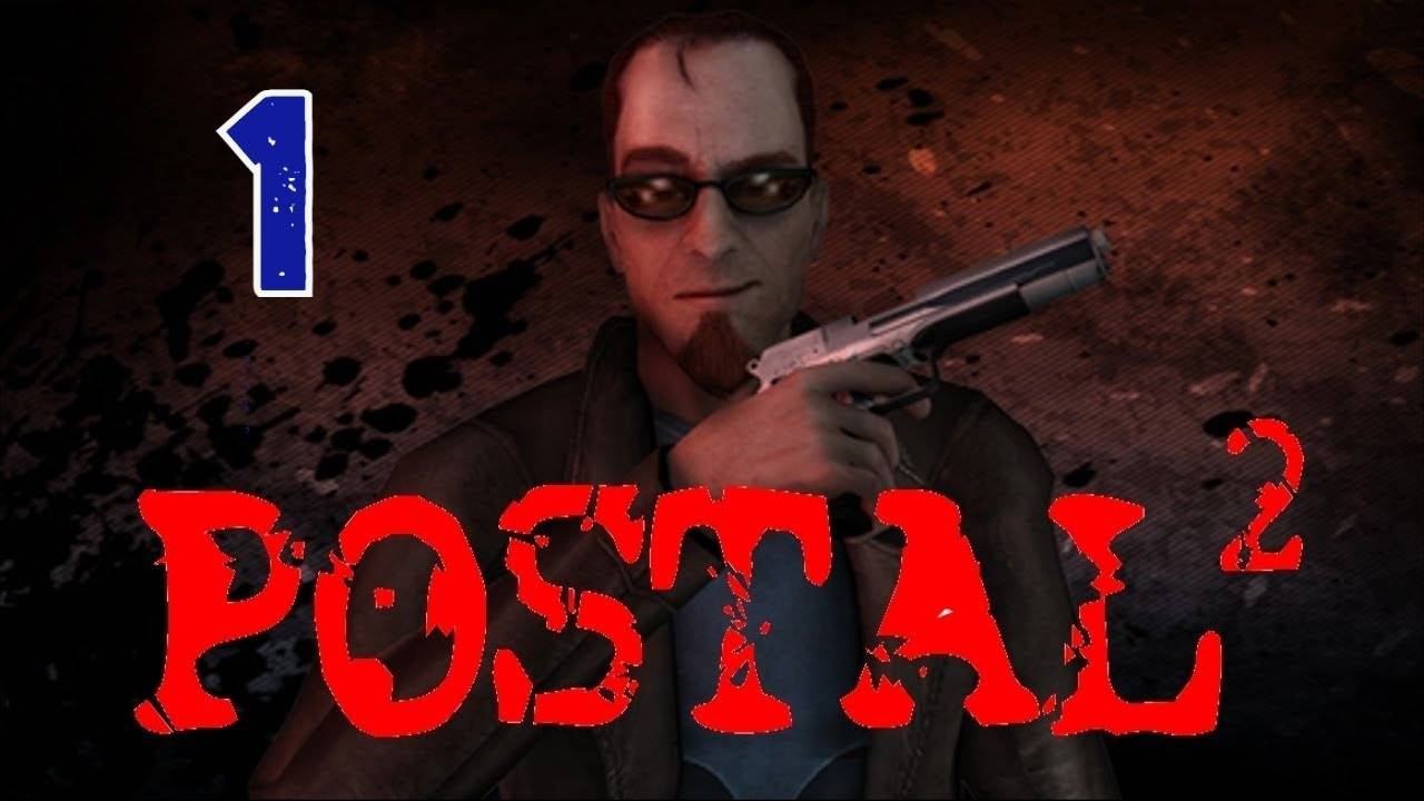Прохождение Postal 2 + Apocalypse Weekend #1 (Понедельник)
