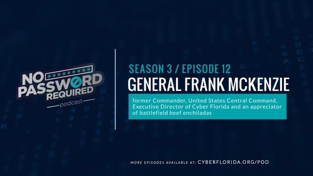 No Password Required Podcast Episode 33 - General Frank McKenzie смотреть онлайн