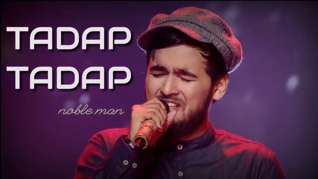 Tadap tadap-Noble man смотреть онлайн