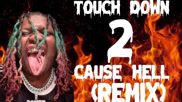Kingdanzz - Touch Down 2 Cause Hell (KingMix) смотреть онлайн