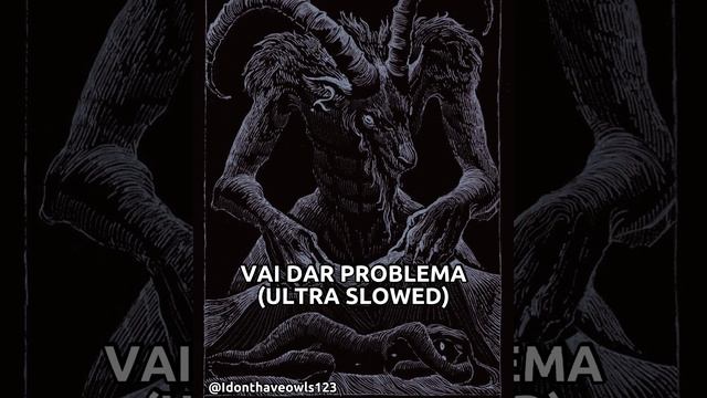 DJ Darkness - Vai Dar Problema (Ultra Slowed) смотреть онлайн