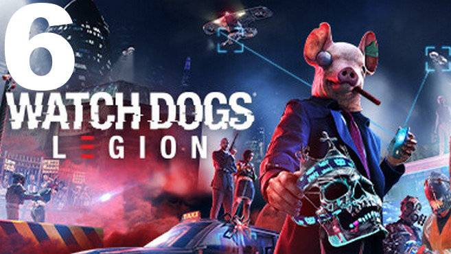Прохождение Watch Dogs Legion №6 - Новое кредо