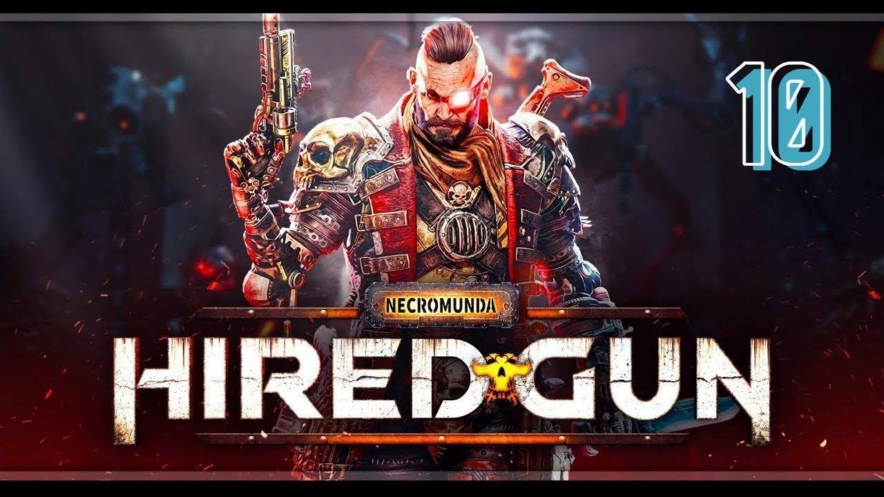 Прохождение Necromunda: Hired Gun #10 (Темпус Дедра)