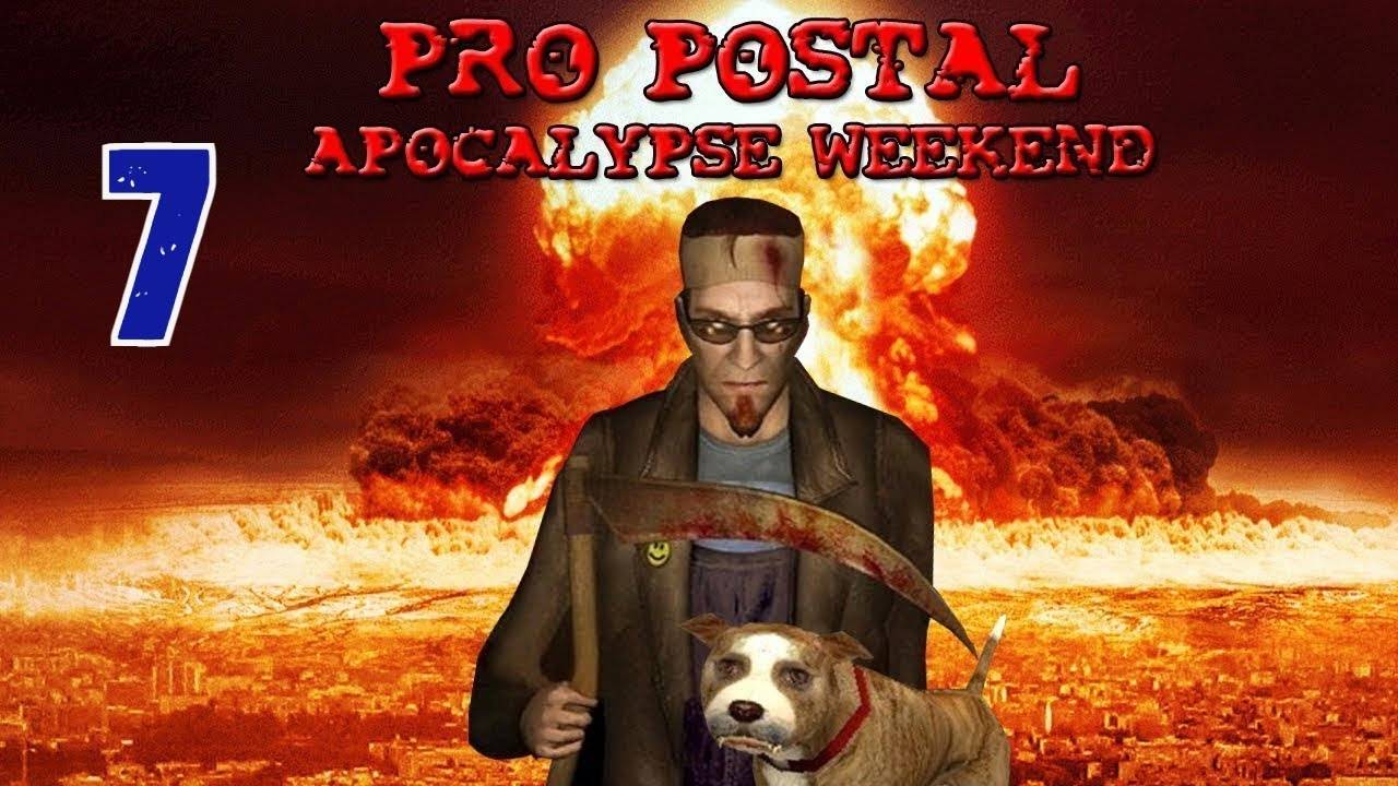 Прохождение Postal 2 + Apocalypse Weekend #7 (Воскресенье) ФИНАЛ