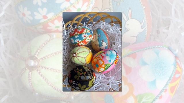 Лоскутные яйца, приготовленные к светлому празднику Пасхи. смотреть онлайн