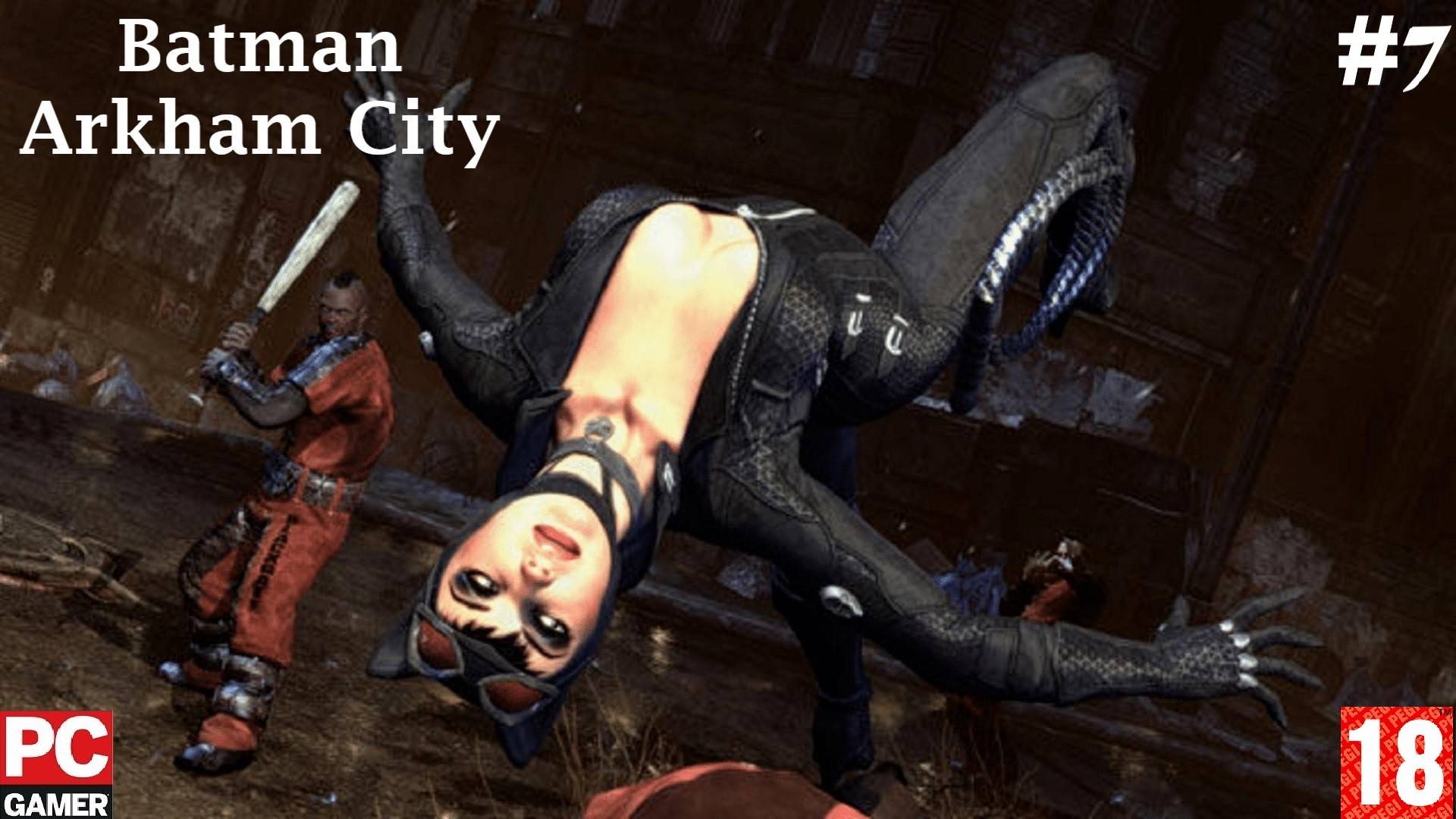 Batman: Arkham City (2012) (PC) - Прохождение #7. (без комментариев) на Русском. смотреть онлайн