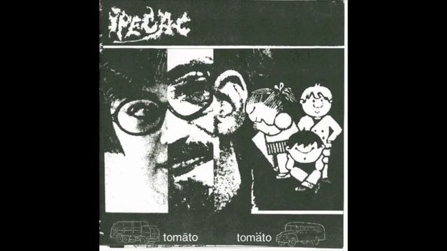 Ipecac - Tomato 7" смотреть онлайн