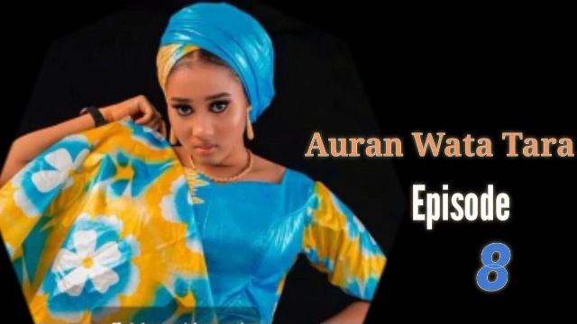 Auran Wata Tara Sabon Labari Episode 8 Latest Hausa Novels January 07/2023 смотреть онлайн
