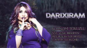 Sebnem Tovuzlu - Darixaram 2019