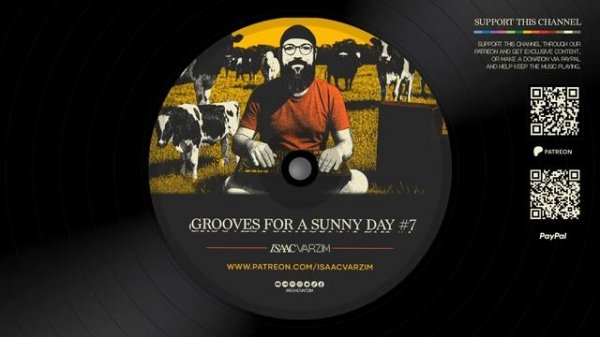 Grooves For A Sunny Day #7 – Funk, Disco & Global Grooves by Isaac Varzim