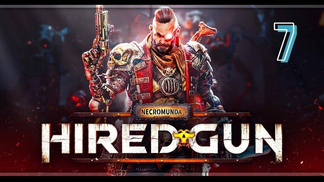 Прохождение Necromunda: Hired Gun #7 (Колд Блэк)