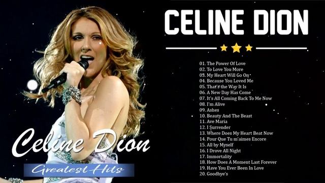Celine Dion Greatest Hits Full Album 2023 ❤ Celine Dion Les Plus Grands Tubes смотреть онлайн