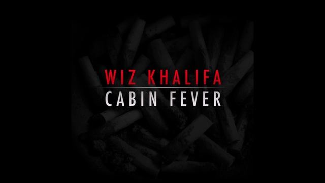02. Wiz Khalifa - Cabin Fever смотреть онлайн