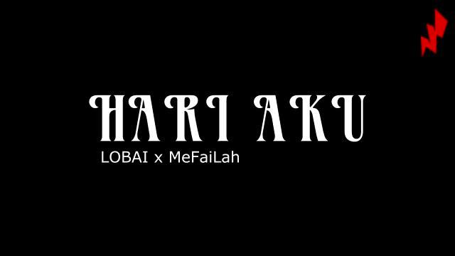 Lobai x MeFaiLah - HARI AKU [MERDEKA] смотреть онлайн