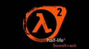Half Life 2 Soundtrack_Apprehension And Evasion