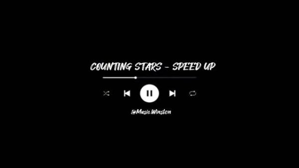 COUNTING STARS -SPEED UP(@Music.Winston )(Lyrics)