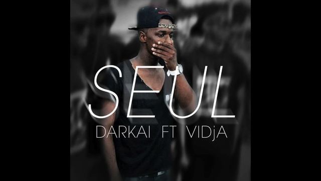 DARKAI FT VIDJA- SEUL смотреть онлайн