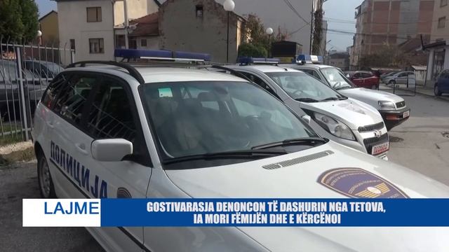 GOSTIVARASJA DENONCON TË DASHURIN NGA TETOVA, IA MORI FËMIJËN DHE E KËRCËNOI смотреть онлайн