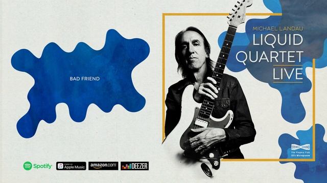 Michael Landau - Bad Friend (Liquid Quartet Live) смотреть онлайн