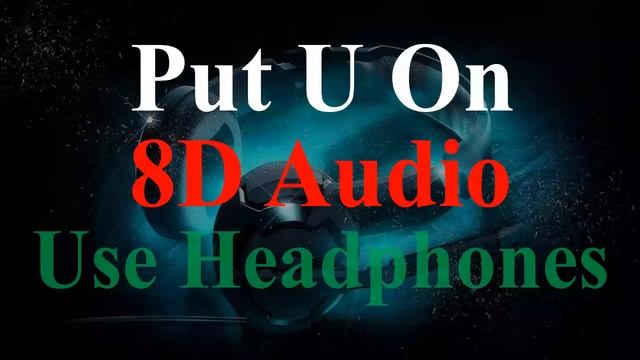 DaniLeigh - Put U On (8D Audio) - Movie Album Song in 8D смотреть онлайн