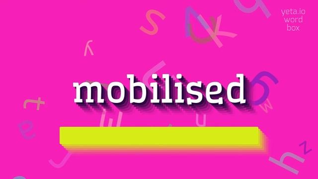 How to say "mobilised"! (High Quality Voices) смотреть онлайн