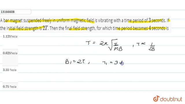 A bar magnet suspended freely in uniform magnetic field is vibrating with a time period of ` смотреть онлайн