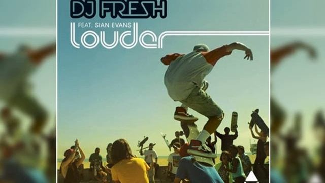 Dj Fresh Ft. Sian Evans - Louder смотреть онлайн