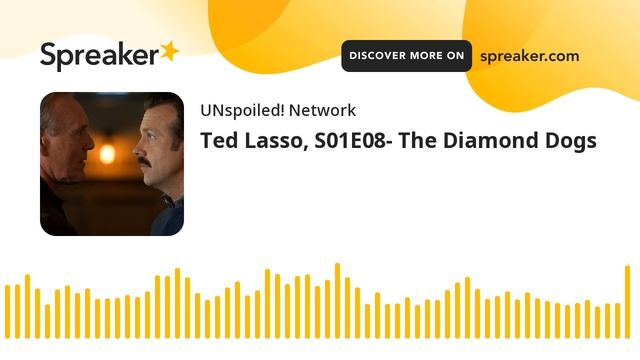 Ted Lasso, S01E08- The Diamond Dogs