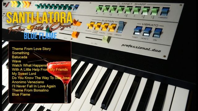 Santi Latora – Blue Flame - Farfisa Electronic Piano And Organ (1080p HD 320kbps) смотреть онлайн