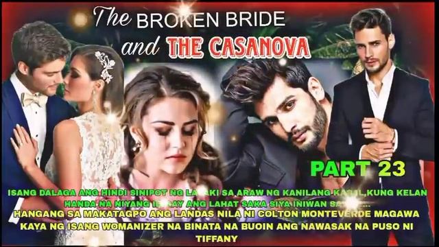 PART 23: THE BROKEN BRIDE AND THE CASANOVA| MIRA'S STORY смотреть онлайн