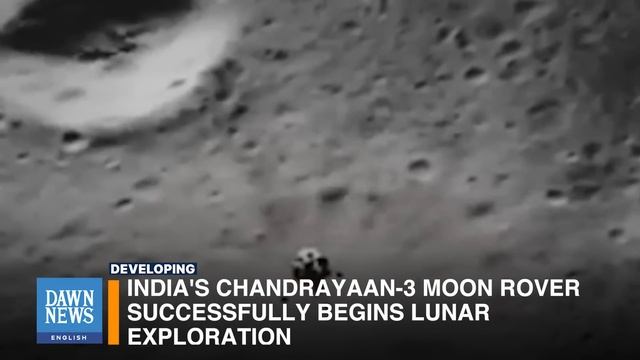 India's Chandrayaan-3 Moon Rover Successfully Begins Lunar Exploration | Dawn News English смотреть онлайн