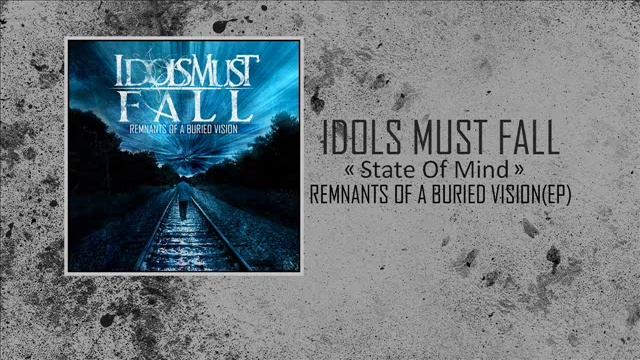 Idols Must Fall - State Of Mind смотреть онлайн