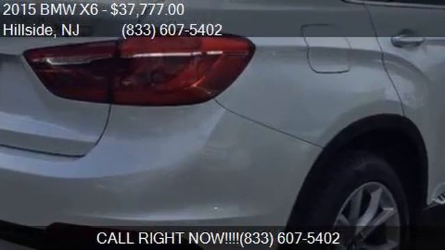 2015 BMW X6 xDrive35i AWD 4dr SUV for sale in Hillside, NJ 0 смотреть онлайн