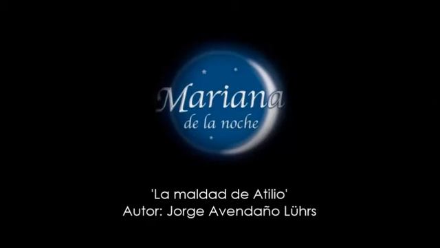 Mariana de la Noche - Soundtrack 'La Maldad de Atilio' смотреть онлайн