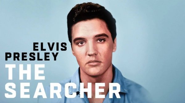 Элвис Пресли: Искатель / Elvis Presley: The Searcher (2018) - Серия 2