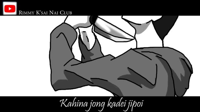 Lunggel genthei-Rimmy k'sai(Nai Club) official lyrics video смотреть онлайн
