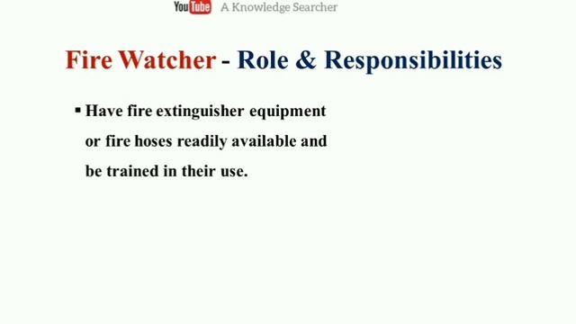 Who is Fire Watcher l Responsibilities of Fire Watcher l Fire Watch duties l Duties of Fire Watcher смотреть онлайн