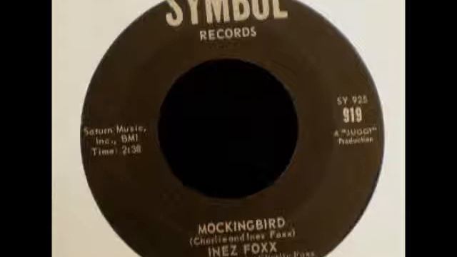 Charlie & Inez Foxx - Mockingbird '63 45RPM смотреть онлайн
