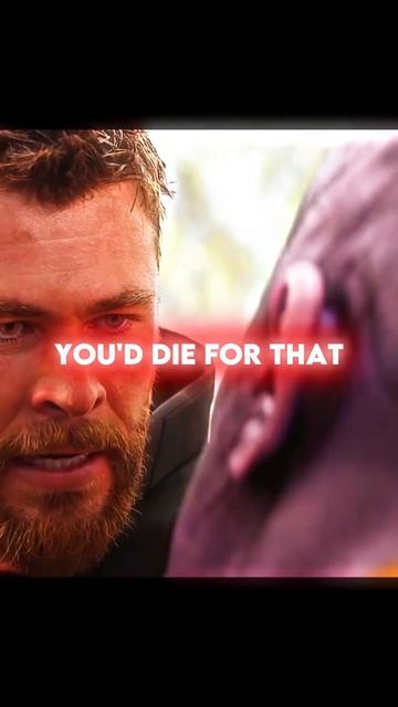 "I told you, you'd die for that" Thor edit #edit #thor #thanos смотреть онлайн